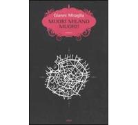 Muori Milano, muori!