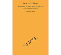 Muoversi in uno spazio stretto. Verso una nuova mobilità