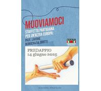 Muoviamoci. Staffetta partigiana per un'altra Europa
