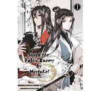 Muqiao Liu Joha Saved the Public Enemy by Mistake: Band 1 ((I) Saved (Tascabile)