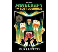 Mur Lafferty Minecraft: The Lost Journals (Copertina rigida) Minecraft