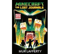Mur Lafferty Minecraft: The Lost Journals (Tascabile) Minecraft