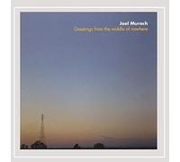 Murach, Joel - Greetings From The Middle Of Nowhere