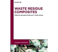 Murahari Kolli Waste Residue Composites (Copertina rigida) Advanced Composites