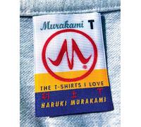 Murakami T: The T-Shirts I Love