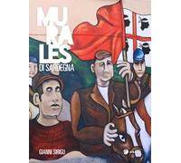 Murales di Sardegna. Ediz. a colori