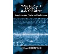 Murali Chemuturi Mastering IT Project Management (Copertina rigida)