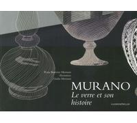 Murano. Le Verre Et Son Histoire - [Gambier Keller]