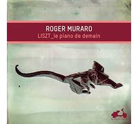 Roger Muraro - Le Piano De Demain