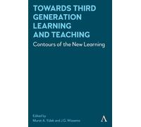 Murat A. Yülek Towards Third Generation Learning and Teaching (Copertina rigida)