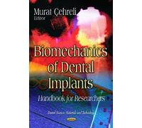 Murat Cehreli Biomechanics of Dental Implants (Copertina rigida)