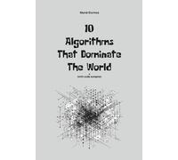 Murat Durmus 10 Algorithms That Dominate The World (Tascabile)