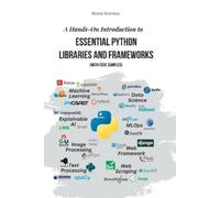 Murat Durmus A Hands-On Introduction to Essential Python Libraries a (Tascabile)
