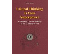 Murat Durmus Critical Thinking is Your Superpower (Tascabile)