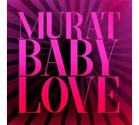 Murat, Jean Louis - Baby Love