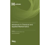 Advances in Classical and Applied Mathematics