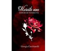 Murata viva. Giochi di vendetta