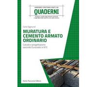 Muratura e cemento armato ordinario. Calcolo e progettazione secondo Eurocodici e NTC.