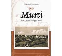 Murci. Storia di un villaggio rurale
