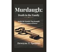 Murdaugh: Death in the Family: Inside the Scandal That Brought Down a Century of Power