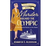 Murder Aboard the Olympic: A 1920s Historical Mystery on the Atlantic