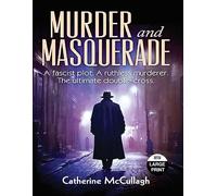 Murder and Masquerade: A fascist plot. A ruthless murderer. The ultimate double-cross.
