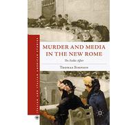 Murder and Media in the New Rome: The Fadda Affair