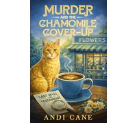 Murder and the Chamomile Cover-Up: A Coffee House Cozy Mystery