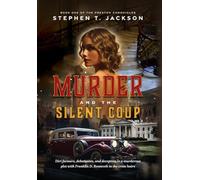 Murder and the Silent Coup: Book One of The Preston Chronicles