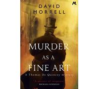 Murder as a Fine Art: Thomas and Emily De Quincey 1