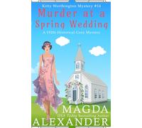 Murder at a Spring Wedding: A 1920s Historical Cozy Mystery