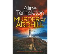 MURDER AT ARDHILL an absolutely gripping and atmospheric Scottish crime mystery