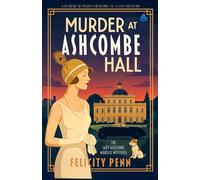 Murder At Ashcombe Hall: A 1920’s Historical Cosy Mystery: 1
