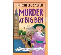 Murder at Big Ben: A BRAND NEW historical detective mystery from Michelle Salter for 2026