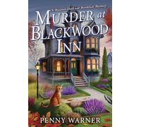 Murder at Blackwood Inn: A Haunted Dead and Breakfast Mystery: 1