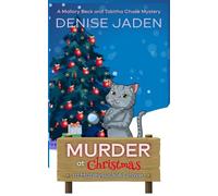 Murder at Christmas in Honeysuckle Grove: A Mallory Beck and Tabitha Chase Holiday Mystery