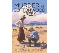 Murder at Cottonwood Creek: 7