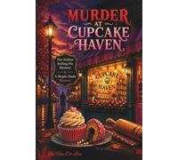 Murder at Cupcake Haven: The Hollow Rolling Pin Mystery: A Maple Glade Mystery