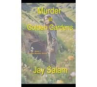 Murder at Golden Gardens: Book 3--Golden Mystery Series
