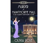 MURDER AT HAWTHORNE HALL: A 1920's Historical Cozy Mystery