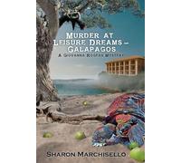 Murder at Leisure Dreams - Galapagos: A Giovanna Rogers Mystery: 2