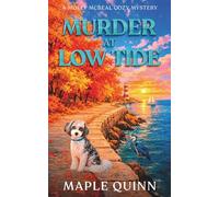 Murder at Low Tide: An Unputdownable Coastal Cozy Mystery