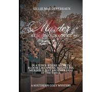 Murder at Magnolia Court: In a town where secrets bloom like spring magnolias, murder is just another dish at the table.