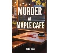 Murder at Maple Café: A Willowbrook Mystery