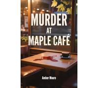 Murder at Maple Café: A Willowbrook Mystery