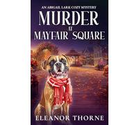 Murder at Mayfair Square: An Abigail Lark Cozy Mystery
