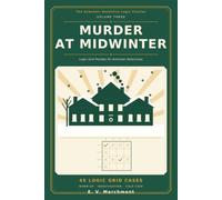 Murder at Midwinter: Logic Grid Puzzles for Armchair Detectives