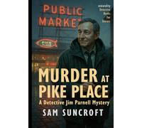 Murder at Pike Place - A Detective Jim Parnell Mystery: Large Print easy to read murder mystery for Seniors with Dementia, Alzheimer’s or memory issues