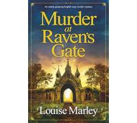 Murder at Raven’s Gate: An utterly gripping English cozy murder mystery: 4