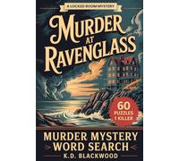 Murder at Ravenglass: A Cozy Detective Whodunit Murder Mystery Word Search Puzzle Book for Adults and Seniors - Solve 60 Interactive Puzzles to Catch the Killer